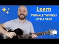 Easy Guitar For Beginners - Twinkle Twinkle Little Star Nursery Rhyme (BEGINNER LEVEL)