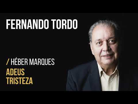 Adeus Tristeza - Fernando Tordo com Héber Marques