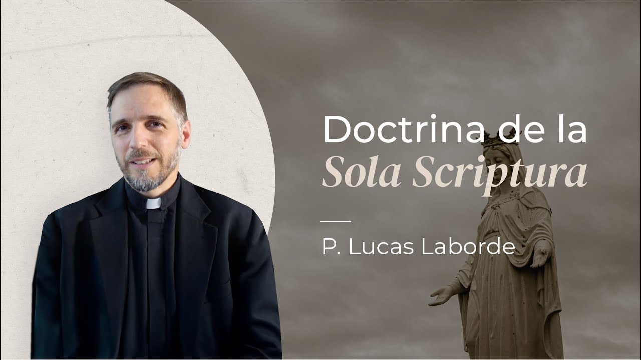 3 OBJECIONES DE LOS PROTESTANTES A LOS CATÓLICOS - 1er encuentro | P. Lucas Laborde