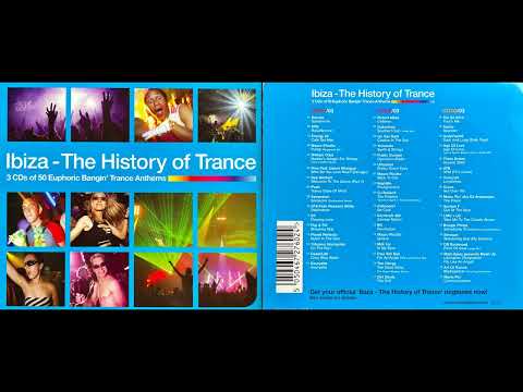 Ibiza - The History of Trance (Disc 1) (Classic Trance Mix Album) [HQ]