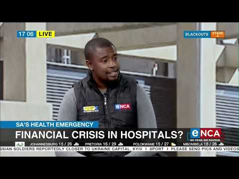 SA's Health Crisis Financial crisis in hospitals?