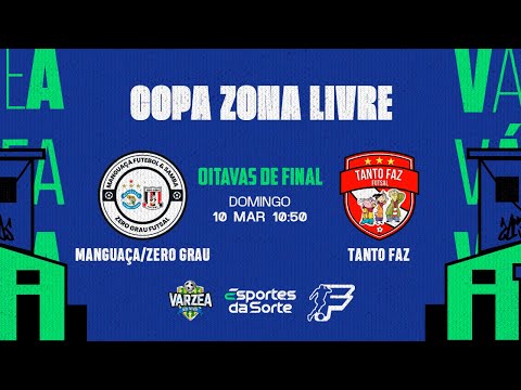 Manguaça FS/Zero Grau FS x Tanto Faz FS • Oitavas de Final • Copa Zona Livre 2024