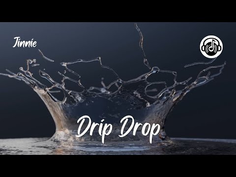 Drip Drop - Jinnie