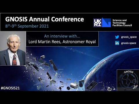 GNOSIS21: Interview with Lord Martin Rees (Day 1)