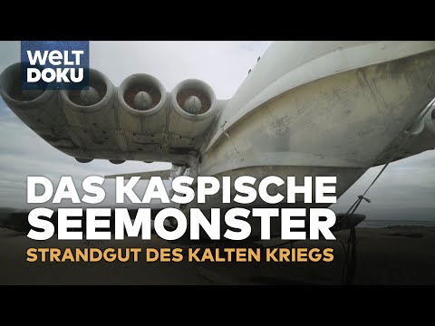 LOST PLACES: "Das kaspische Seemonster" - Ein fliegendes Labor vergessen am Strand | WELT DOKU
