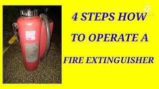 4 STEPS HOW TO OPERATE A FIRE EXTINGUISHER
