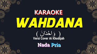 Download lagu Wahdana Karaoke Nada Pria / Cowok | Voc. Ai Khodijah | Cipt. Abu Bakr Salem | @AdiMuhtarChannel mp3 Download lagu Wahdana Karaoke Nada Pria / Cowok | Voc. Ai Khodijah | Cipt. Abu Bakr Salem | @AdiMuhtarChannel mp3
