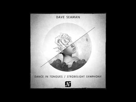 Dave Seaman - Dance In Tongues (Original Mix) - Noir Music