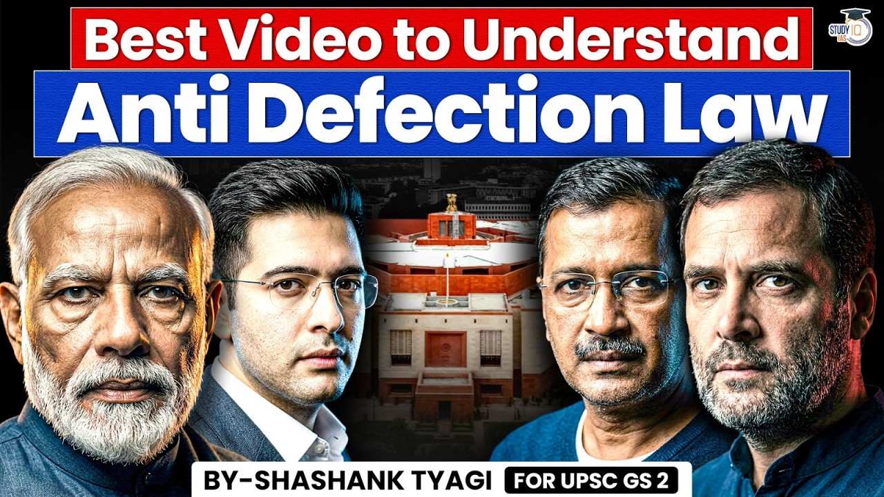 What is Anti- Defection Law and Why it's in News? | Know Everything | StudyIQ IAS