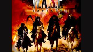W.A.S.P. - Babylon's Burning