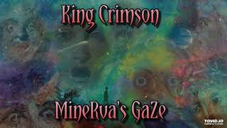 King Crimson - Minerva&#39;s Gaze - Imagined Album (1970)
