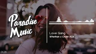 Whethan - Love Gang (feat. Charli XCX) [Paradise Music]