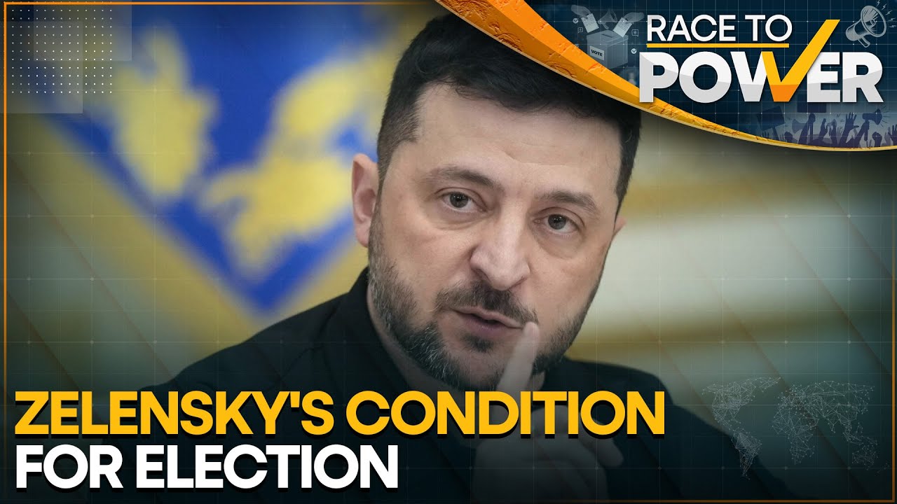 Zelensky Ready for Polls if U.S. & European Allies Ensure a Secure Voting Process | Race To Power