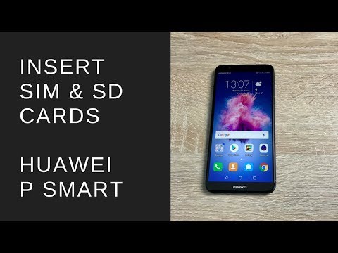 How to insert sim and SD cards into Huawei P Smart