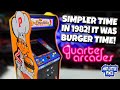 It Was A Simpler Time In 1982 It Was A Burger Time Should You Buy This Quarter Scale Arcade