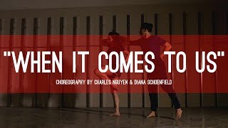 Frances feat. R I T U A L &quot;When It Comes To Us&quot; | Choreography by Charles Nguyen &amp; Diana Schoenfield