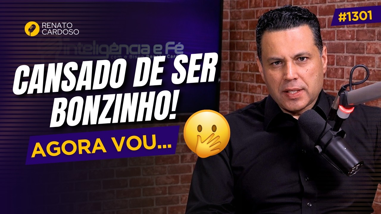 CANSADO DE SER BONZINHO! AGORA VOU... 🤭 | #1301