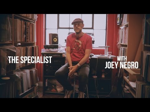 The Specialist: Joey Negro
