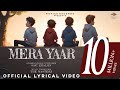 Mera Yaar Official Lyrical Video Savi Kahlon The Masterz Novice Records