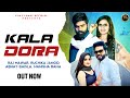 Kala Dora काला डोरा Raj Mawar Ruchika Jangid Ft Abhay Baisla Manisha New Haryanvi So
