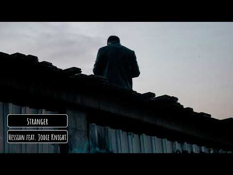 Hessian feat. Jodie Knight - Stranger