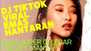 Download lagu DJ TIKTOK VIRAL emas hantaran mp3 Download lagu DJ TIKTOK VIRAL emas hantaran mp3