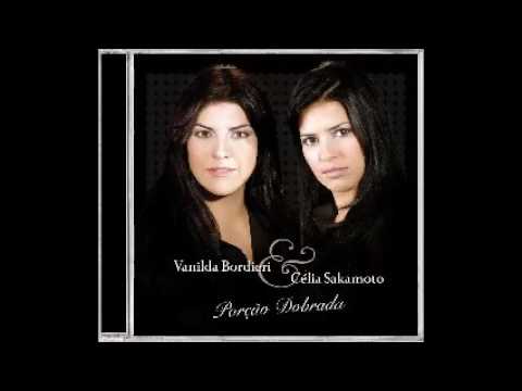 Vanilda Bordieri e Célia Sakamoto - Loucos Por Deus
