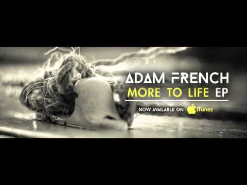 Adam French - More To Life (OFFICIAL AUDIO)