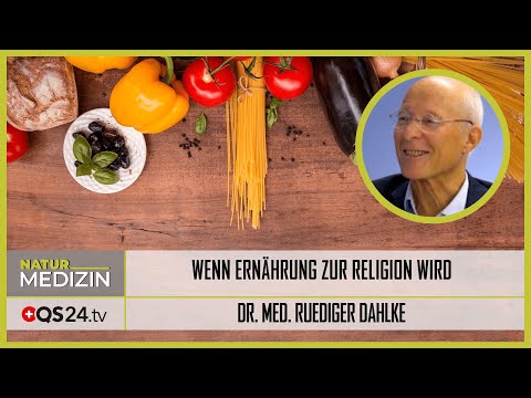 Wenn Ernährung zur Religion wird! | Dr. med. Ruediger Dahlke | QS24 Gesundheitsfernsehen