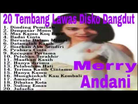 Merry Andani Full Album _ Dinding Pemisah _ Kumpulan Lagu Disco Dangdut Lawas Nostalgia 90an