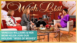 Vanessa Williams &amp; Her Mom Helen Join Our Holiday “Week of Wishes&quot;