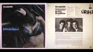 Os Três Brasileiros: Moon River