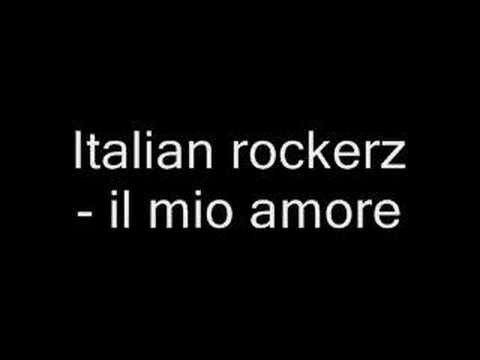 italian rockerz - il mio amore