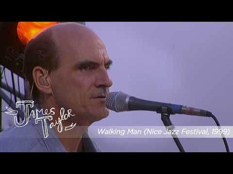 James Taylor - Walking Man (Nice Jazz Festival, 1999)