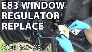 BMW X3 E83 Window Regulator Replacement DIY