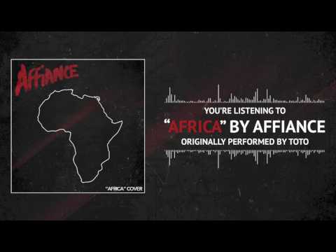 AFFIANCE - Africa (Toto Cover)