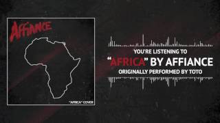AFFIANCE - Africa (Toto Cover)