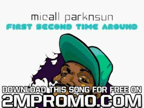 Micall Parknsun First Second Time Around Come Again Feat  Jehst