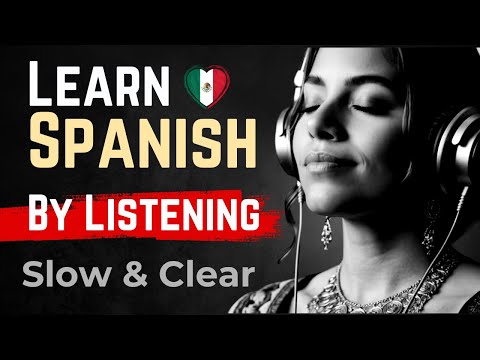 Learn Spanish with Podcast | Slow & Clear Listening for Fluency