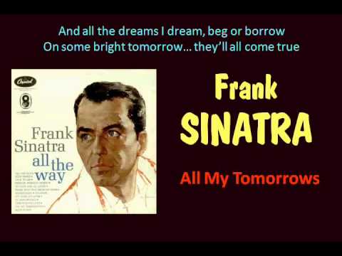 All My Tomorrows Frank Sinatra   Lyrics
