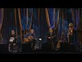 Banks of the Ohio Earl Scruggs  Doc Watson  Ricky Skaggs The Three Pickers  with Alison Krauss