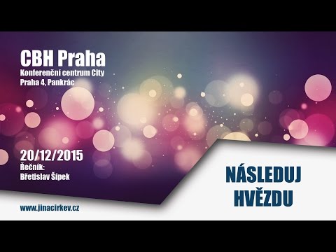 2015/12/20 CBH - Následuj hvězdu - Břetislav Šípek
