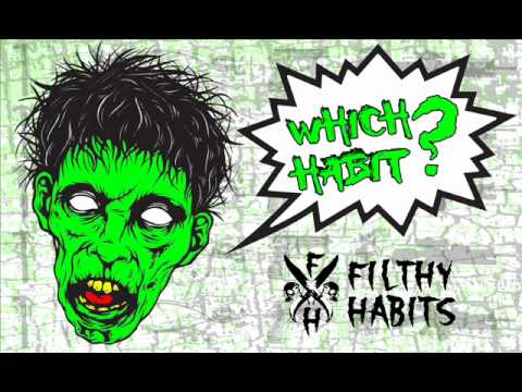 Which Habit? - FILTHY HABITS