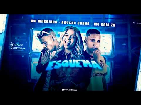 CAIO ZN, RAYSSA CUNHA feat MC MAGRINHO - ESQUEMA 😈🎧💔