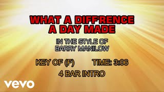 Barry Manilow - What A Diff&#39;rence A Day Made (Karaoke)