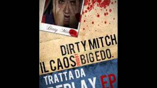 Dirty Mitch - Il Caos (prod. Big Edo)