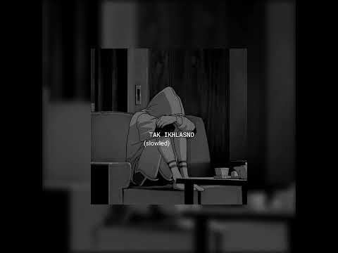 -HAPPY ASMARA TAK IKHLASNO(slowed)