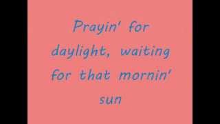 Rascal Flatts- Prayin&#39; for Daylight Lyrics