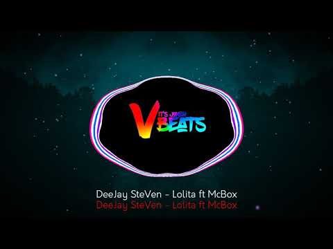 DeeJay SteVen - Lolita ft McBox ( preview)