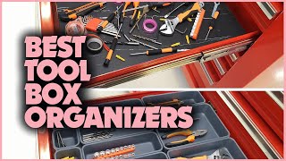 Top 5 Best Tool Box Organizers for Every Job